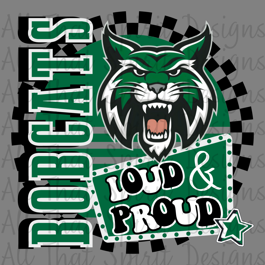 Loud and Proud Green Bobcats